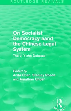 Chan / Rosen / Unger |  On Socialist Democracy and the Chinese Legal System | Buch |  Sack Fachmedien