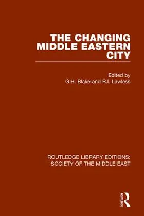 Blake / Lawless |  The Changing Middle Eastern City | Buch |  Sack Fachmedien