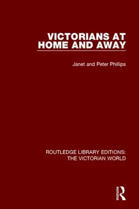 Phillips |  Victorians at Home and Away | Buch |  Sack Fachmedien