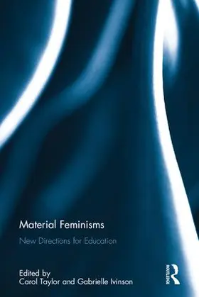 Taylor / Ivinson | Material Feminisms | Buch | 978-1-138-19561-5 | sack.de