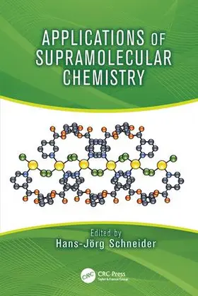 Schneider | Applications of Supramolecular Chemistry | Buch | 978-1-138-19926-2 | sack.de