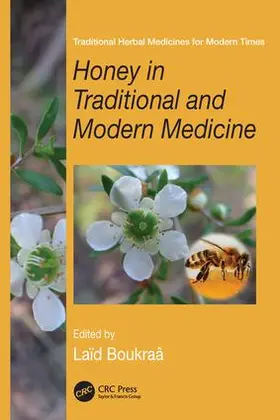 Boukraâ | Honey in Traditional and Modern Medicine | Buch | 978-1-138-19927-9 | sack.de