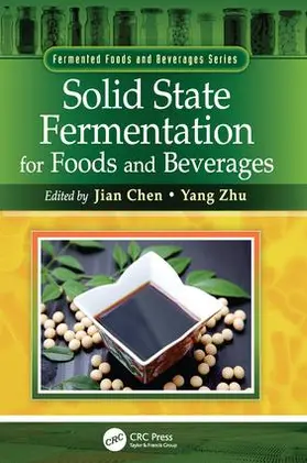 Chen / Zhu | Solid State Fermentation for Foods and Beverages | Buch | 978-1-138-19932-3 | www2.sack.de