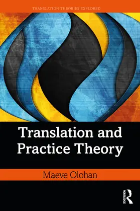 Olohan |  Translation and Practice Theory | Buch |  Sack Fachmedien