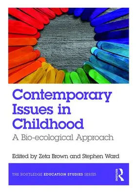 Brown / Ward |  Contemporary Issues in Childhood | Buch |  Sack Fachmedien
