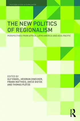 Engel / Zinecker / Mattheis |  The New Politics of Regionalism | Buch |  Sack Fachmedien