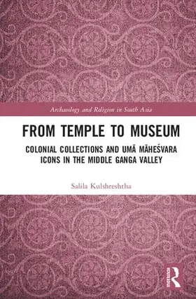 Kulshreshtha |  From Temple to Museum | Buch |  Sack Fachmedien