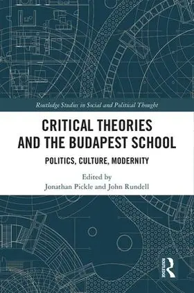Rundell / Pickle |  Critical Theories and the Budapest School | Buch |  Sack Fachmedien