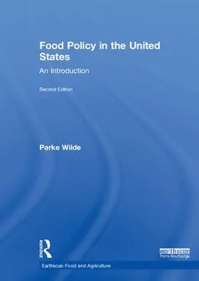 Wilde | Food Policy in the United States | Buch | 978-1-138-20398-3 | sack.de