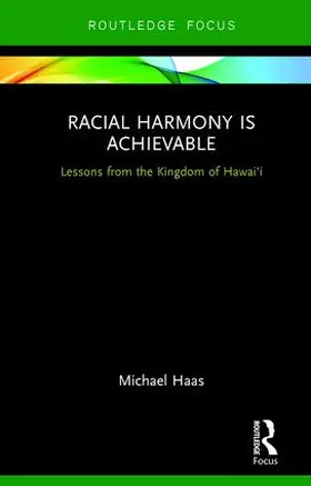 Haas | Racial Harmony Is Achievable | Buch | 978-1-138-20446-1 | www2.sack.de
