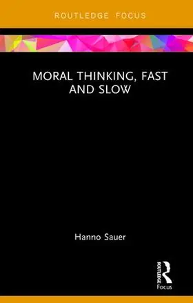 Sauer |  Moral Thinking, Fast and Slow | Buch |  Sack Fachmedien