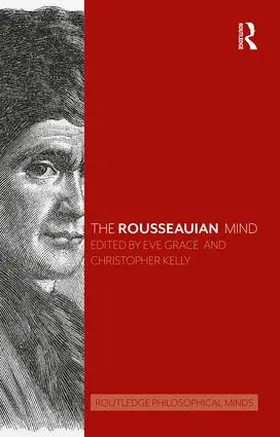 Kelly / Grace | The Rousseauian Mind | Buch | 978-1-138-20531-4 | sack.de