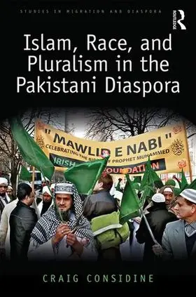 Considine |  Islam, Race, and Pluralism in the Pakistani Diaspora | Buch |  Sack Fachmedien