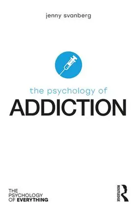 Svanberg |  The Psychology of Addiction | Buch |  Sack Fachmedien