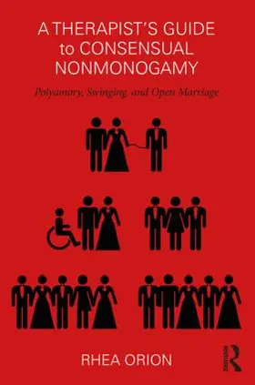Orion |  A Therapist's Guide to Consensual Nonmonogamy | Buch |  Sack Fachmedien
