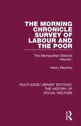 Mayhew / Razzell | The Morning Chronicle Survey of Labour and the Poor | Buch | 978-1-138-20775-2 | sack.de