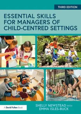 Newstead / Isles-Buck |  Essential Skills for Managers of Child-Centred Settings | Buch |  Sack Fachmedien