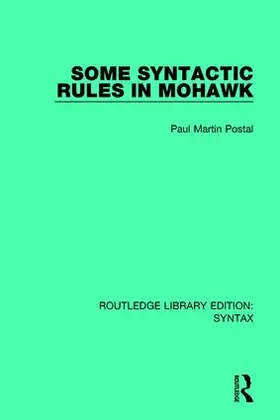 Postal |  Some Syntactic Rules in Mohawk | Buch |  Sack Fachmedien