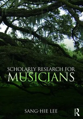 Lee |  Scholarly Research for Musicians | Buch |  Sack Fachmedien