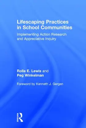 Lewis / Winkelman |  Lifescaping Practices in School Communities | Buch |  Sack Fachmedien