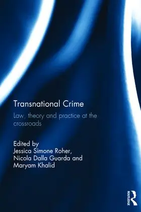 Roher / Dalla Guarda / Khalid |  Transnational Crime | Buch |  Sack Fachmedien