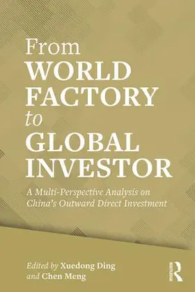 Ding / Meng |  From World Factory to Global Investor | Buch |  Sack Fachmedien