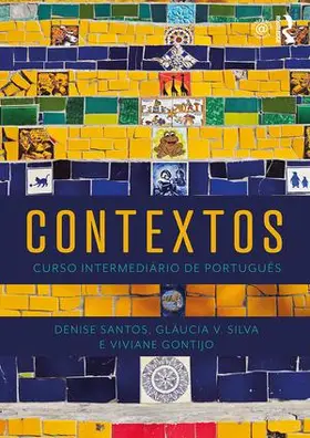 Santos / Silva / Gontijo |  Contextos: Curso Intermediário de Português | Buch |  Sack Fachmedien