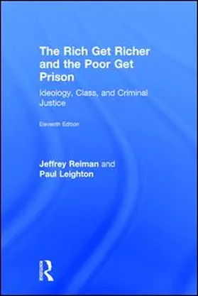 Reiman / Leighton |  The Rich Get Richer and the Poor Get Prison | Buch |  Sack Fachmedien