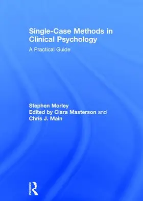 Morley |  Single Case Methods in Clinical Psychology | Buch |  Sack Fachmedien