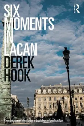 Hook |  Six Moments in Lacan | Buch |  Sack Fachmedien