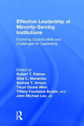 Palmer / Maramba / Arroyo |  Effective Leadership at Minority-Serving Institutions | Buch |  Sack Fachmedien