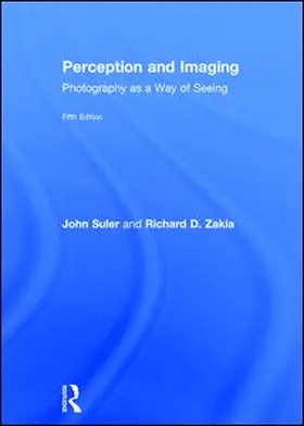 Zakia / Suler | Perception and Imaging | Buch | 978-1-138-21216-9 | www2.sack.de