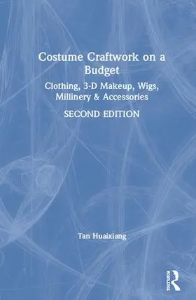 Huaixiang |  Costume Craftwork on a Budget | Buch |  Sack Fachmedien
