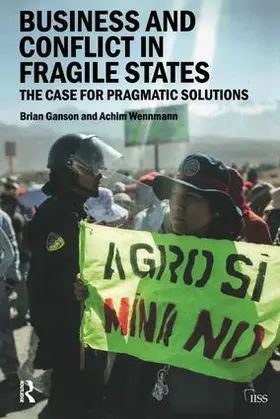 Ganson / Wennmann |  Business and Conflict in Fragile States | Buch |  Sack Fachmedien