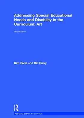 Earle / Curry |  Addressing Special Educational Needs and Disability in the Curriculum: Art | Buch |  Sack Fachmedien