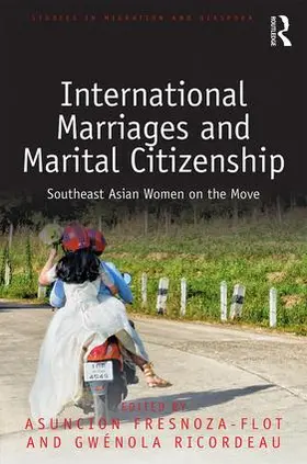 Fresnoza-Flot / Ricordeau |  International Marriages and Marital Citizenship | Buch |  Sack Fachmedien
