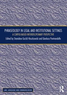 Gozdz-Roszkowski / Pontrandolfo |  Phraseology in Legal and Institutional Settings | Buch |  Sack Fachmedien