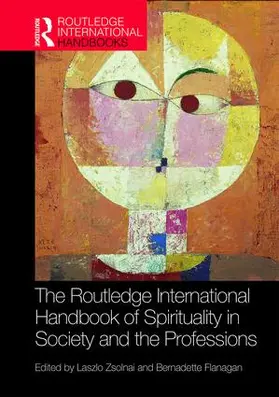 Zsolnai / Flanagan |  The Routledge International Handbook of Spirituality in Society and the Professions | Buch |  Sack Fachmedien