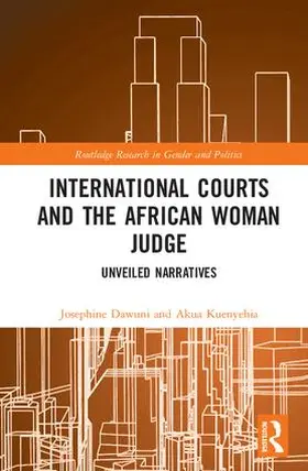 Dawuni / Kuenyehia |  International Courts and the African Woman Judge | Buch |  Sack Fachmedien