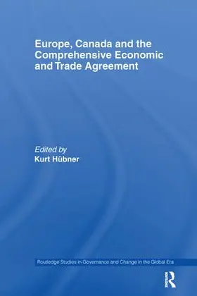 Hübner |  Europe, Canada and the Comprehensive Economic and Trade Agreement | Buch |  Sack Fachmedien