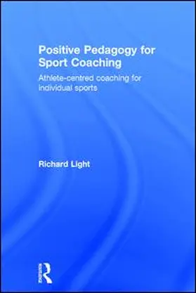 Light |  Positive Pedagogy for Sport Coaching | Buch |  Sack Fachmedien