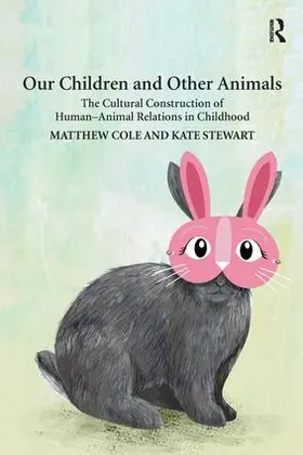 Cole / Stewart |  Our Children and Other Animals | Buch |  Sack Fachmedien