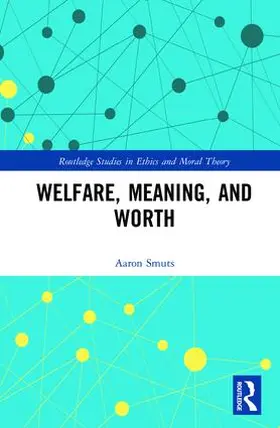 Smuts |  Welfare, Meaning, and Worth | Buch |  Sack Fachmedien