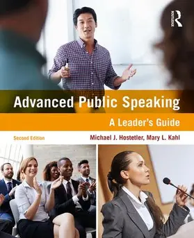 Hostetler / Kahl | Advanced Public Speaking | Buch | 978-1-138-21668-6 | www2.sack.de