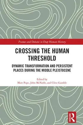Pope / McNabb / Gamble | Crossing the Human Threshold | Buch | 978-1-138-21778-2 | www2.sack.de