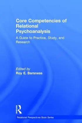 BARSNESS / Barsness |  Core Competencies of Relational Psychoanalysis | Buch |  Sack Fachmedien