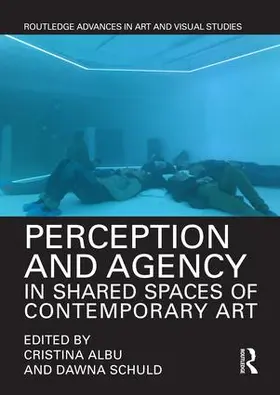 Albu / Schuld |  Perception and Agency in Shared Spaces of Contemporary Art | Buch |  Sack Fachmedien