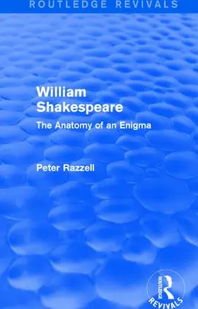 Razzell | : William Shakespeare: The Anatomy of an Enigma (1990) | Buch | 978-1-138-22073-7 | sack.de