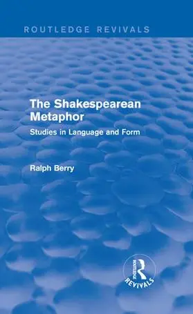 Berry | : The Shakespearean Metaphor (1990) | Buch | 978-1-138-22168-0 | sack.de