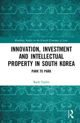 Taplin |  Innovation, Investment and Intellectual Property in South Korea | Buch |  Sack Fachmedien